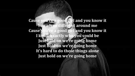 drake we're going home lyrics|drake hold on lyrics.